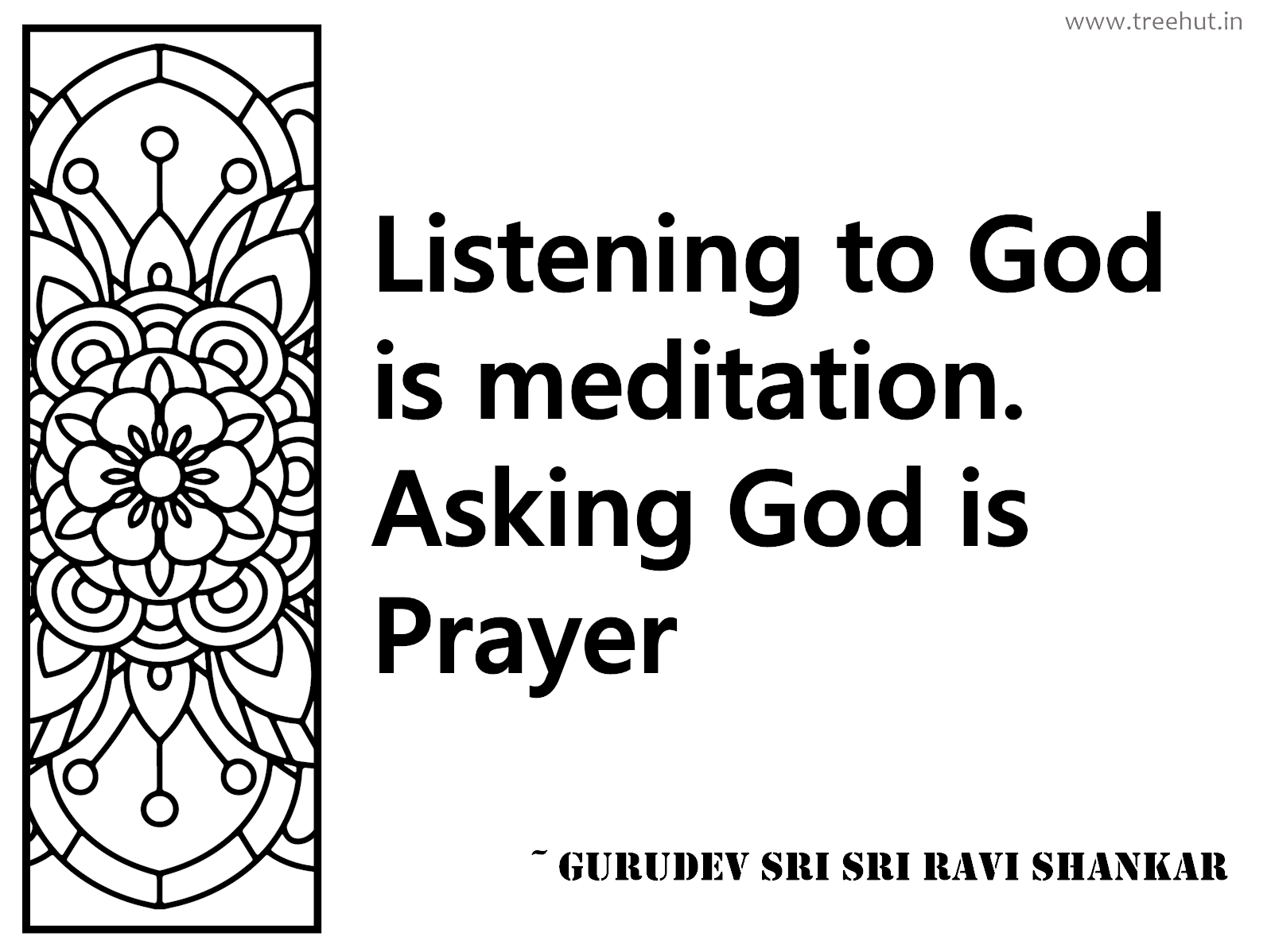 Listening to God is meditation. Asking God is Prayer Inspirational Quote by Gurudev Sri Sri Ravi Shankar, coloring pages