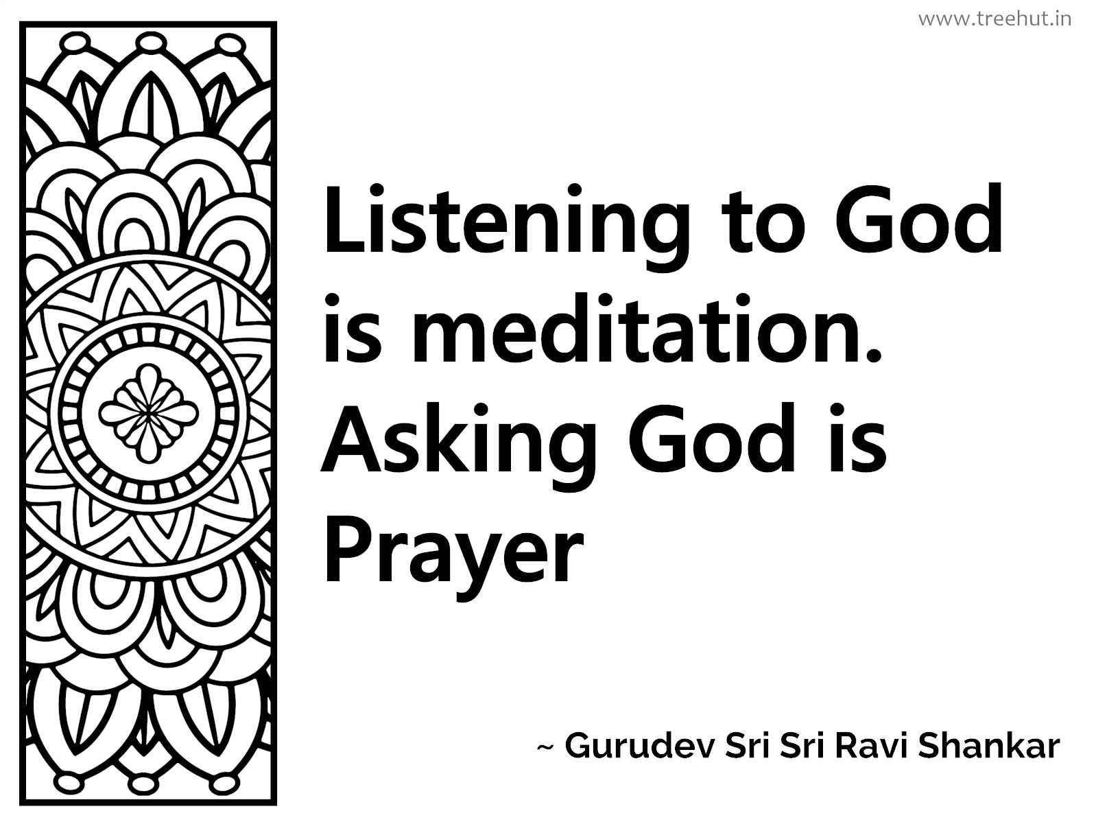 Listening to God is meditation. Asking God is Prayer Inspirational Quote by Gurudev Sri Sri Ravi Shankar, coloring pages