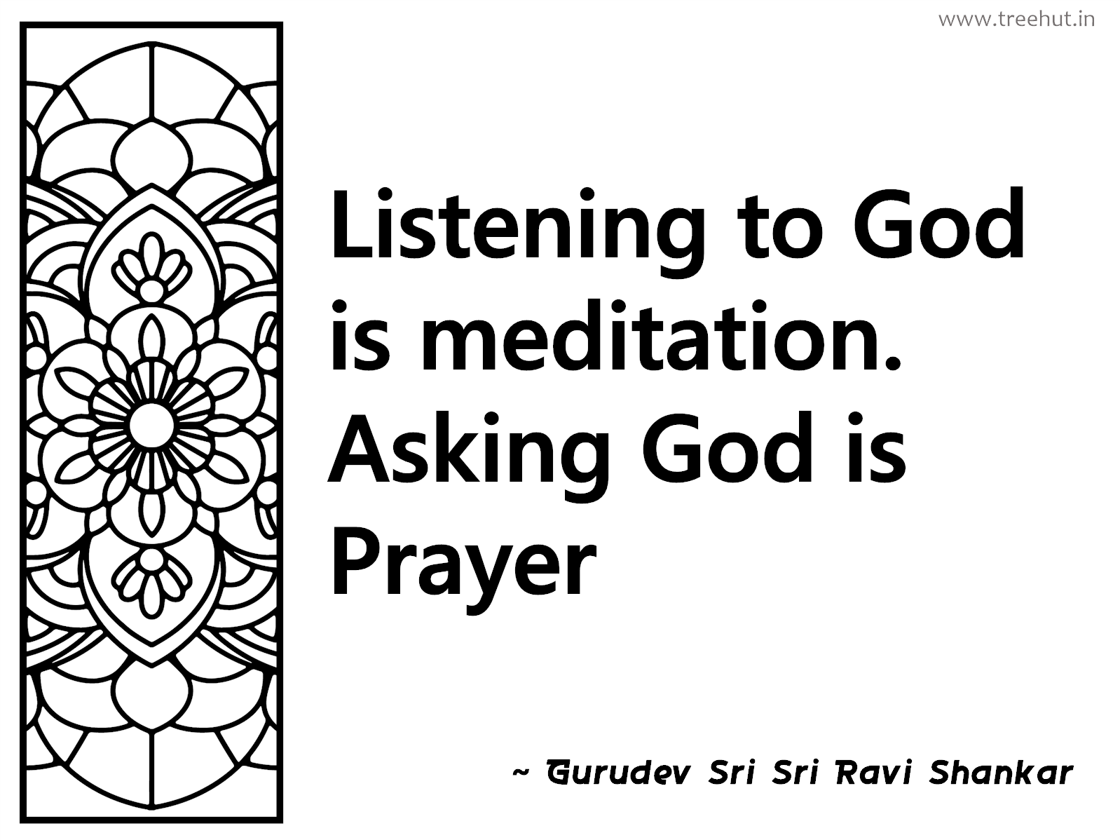 Listening to God is meditation. Asking God is Prayer Inspirational Quote by Gurudev Sri Sri Ravi Shankar, coloring pages