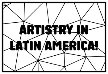 ARTISTRY IN LATIN AMERICA! Hispanic Heritage Month Coloring Pages, Classroom