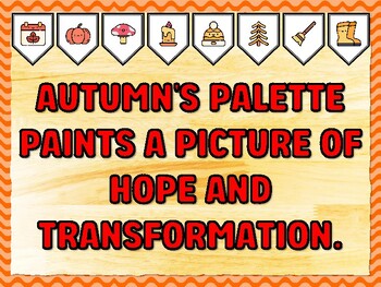 AUTUMN'S PALETTE PAINTS A PICTURE OF HOPE AND TRANSFORMATION. Fall Bulletin B