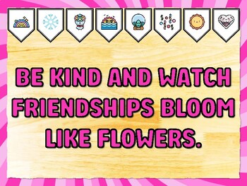 BE KIND AND WATCH FRIENDSHIPS BLOOM LIKE FLOWERS. Kindness Bulletin Board Dec