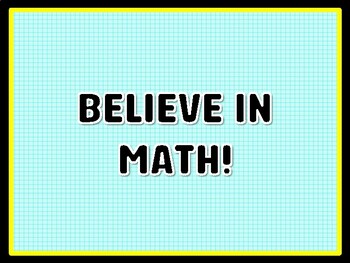 BELIEVE IN MATH! Math Door Décor, Math Bulletin Board Décor