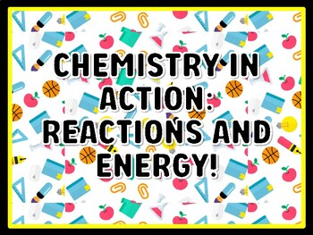 CHEMISTRY IN ACTION: REACTIONS AND ENERGY! Grade 7 And 8 Science Door Decor