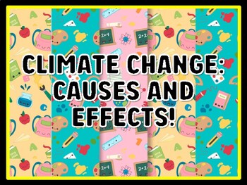 CLIMATE CHANGE: CAUSES AND EFFECTS! Grade 7 And 8 Science Door Decor
