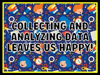 COLLECTING AND ANALYZING DATA LEAVES US HAPPY! Grade 4 And 5 Science Door Dec