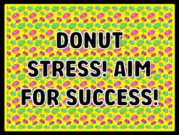 DONUT STRESS! AIM FOR SUCCESS! Donut Door Décor, Donut Bulletin Board Décor