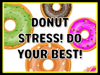 DONUT STRESS! DO YOUR BEST! Donut Door Décor, Donut Bulletin Board Décor