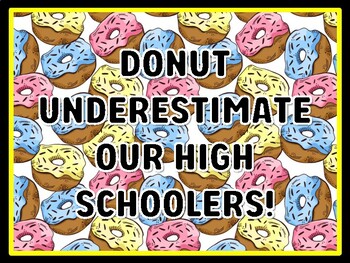 DONUT UNDERESTIMATE OUR HIGH SCHOOLERS! Donut Door Décor