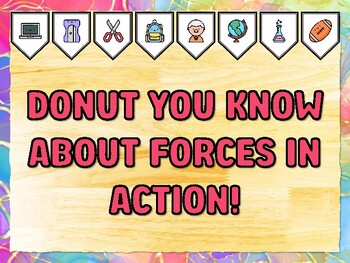DONUT YOU KNOW ABOUT FORCES IN ACTION! Grade 2 Science Bulletin Board Decor K