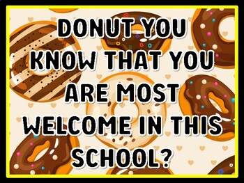 DONUT YOU KNOW THAT YOU ARE MOST WELCOME IN THIS SCHOOL? Donut Door Décor
