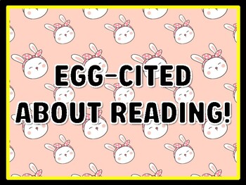 EGG-CITED ABOUT READING! Easter Door Décor, Easter Bulletin Board Décor Kit