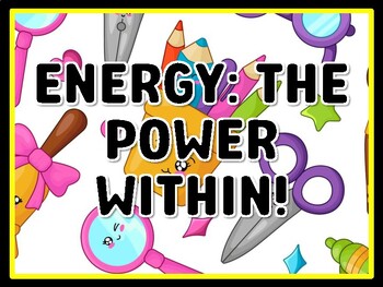 ENERGY: THE POWER WITHIN! Grade 4 And 5 Science Door Decor