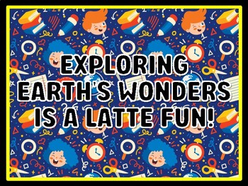 EXPLORING EARTH'S WONDERS IS A LATTE FUN! Grade 4 And 5 Science Door Decor