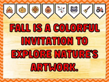 FALL IS A COLORFUL INVITATION TO EXPLORE NATURE'S ARTWORK. Fall Bulletin Boar