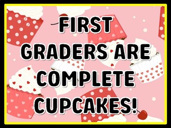 FIRST GRADERS ARE COMPLETE CUPCAKES! Cupcake Door Décor, Cupcake Bulletin Boa