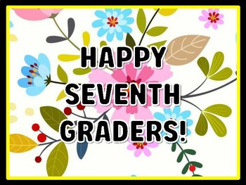 HAPPY SEVENTH GRADERS! Spring Door Décor, Spring Bulletin Board Décor Kit