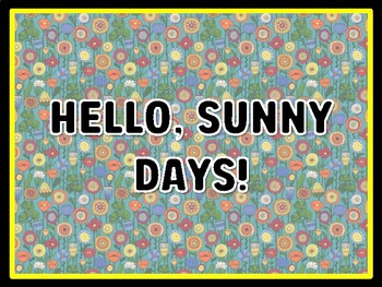 HELLO, SUNNY DAYS! Spring Door Décor, Spring Bulletin Board Décor Kit