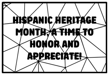 HISPANIC HERITAGE MONTH, A TIME TO HONOR AND APPRECIATE! Hispanic Heritage Mo