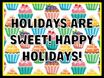 HOLIDAYS ARE SWEET! HAPPY HOLIDAYS! Cupcake Door Décor, Cupcake Bulletin Boar