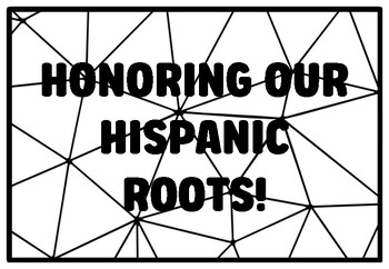HONORING OUR HISPANIC ROOTS! Hispanic Heritage Month Coloring Pages