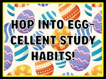 HOP INTO EGG-CELLENT STUDY HABITS! Easter Door Décor, Easter Bulletin Board D
