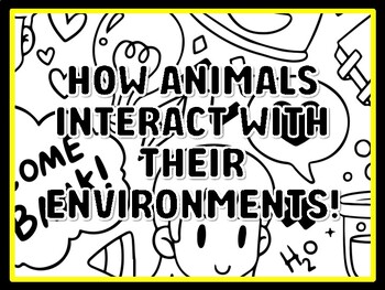 HOW ANIMALS INTERACT WITH THEIR ENVIRONMENTS! Grade 3 Science Door Decor