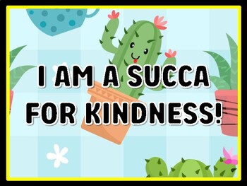 I AM A SUCCA FOR KINDNESS! Succulents Door Décor