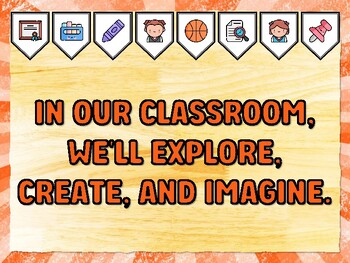 IN OUR CLASSROOM, WE'LL EXPLORE, CREATE, AND IMAGINE. Meet The Teacher Bullet
