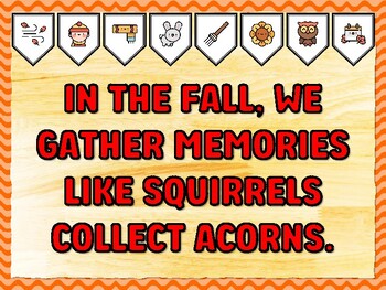 IN THE FALL, WE GATHER MEMORIES LIKE SQUIRRELS COLLECT ACORNS. Fall Bulletin