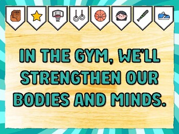 IN THE GYM, WE'LL STRENGTHEN OUR BODIES AND MINDS. Gym Bulletin Board Decor K