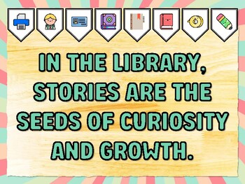 IN THE LIBRARY, STORIES ARE THE SEEDS OF CURIOSITY AND GROWTH. Library Bullet