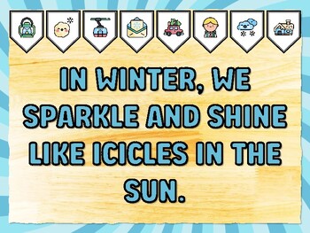IN WINTER, WE SPARKLE AND SHINE LIKE ICICLES IN THE SUN. Winter Bulletin Boar