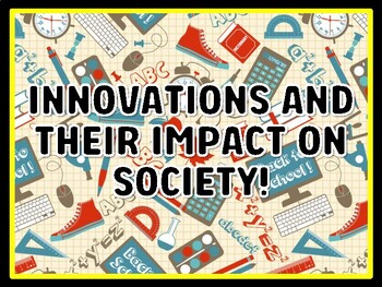 INNOVATIONS AND THEIR IMPACT ON SOCIETY! Grade 7 And 8 Science Door Decor