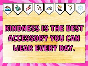 KINDNESS IS THE BEST ACCESSORY YOU CAN WEAR EVERY DAY. Kindness Bulletin Boar