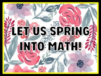 LET US SPRING INTO MATH! Spring Door Décor, Spring Bulletin Board Décor Kit