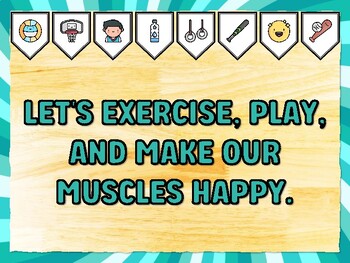 LET'S EXERCISE, PLAY, AND MAKE OUR MUSCLES HAPPY. Gym Bulletin Board Decor Ki