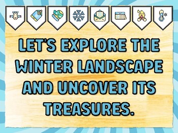LET'S EXPLORE THE WINTER LANDSCAPE AND UNCOVER ITS TREASURES. Winter Bulletin