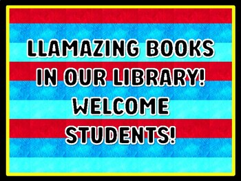 LLAMAZING BOOKS IN OUR LIBRARY! WELCOME STUDENTS! Read Across America Door Dé