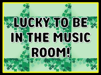 LUCKY TO BE IN THE MUSIC ROOM! St. Patrick's Day Door Décor, St. Patrick's Day