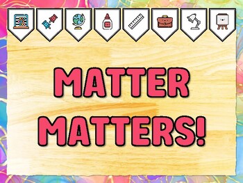 MATTER MATTERS! Grade 2 Science Bulletin Board Decor Kit