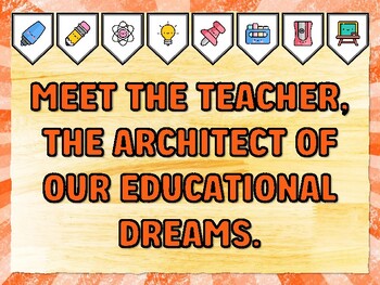 MEET THE TEACHER, THE ARCHITECT OF OUR EDUCATIONAL DREAMS. Meet The Teacher B