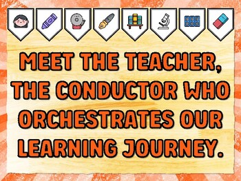 MEET THE TEACHER, THE CONDUCTOR WHO ORCHESTRATES OUR LEARNING JOURNEY. Meet T