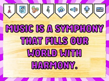 MUSIC IS A SYMPHONY THAT FILLS OUR WORLD WITH HARMONY. Music Bulletin Board D