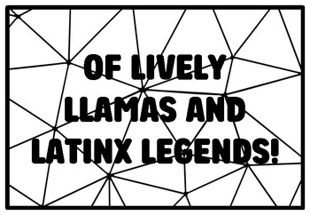 OF LIVELY LLAMAS AND LATINX LEGENDS! Hispanic Heritage Month Coloring Pages