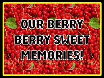 OUR BERRY BERRY SWEET MEMORIES! Berry Door Décor, Berry Bulletin Board Décor