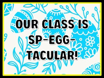 OUR CLASS IS SP-EGG-TACULAR! Easter Door Décor, Easter Bulletin Board Décor K