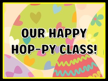 OUR HAPPY HOP-PY CLASS! Easter Door Décor, Easter Bulletin Board Décor Kit