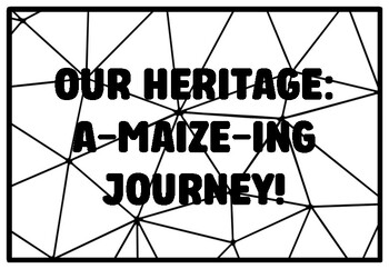 OUR HERITAGE: A-MAIZE-ING JOURNEY! Hispanic Heritage Month Coloring Pages