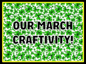 OUR MARCH CRAFTIVITY! St. Patrick's Day Door Décor, St. Patrick's Day Bulletin